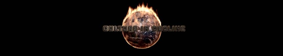 Culture in Decline: Episodes 1 – 6